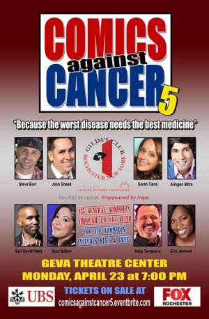 Comics Against Cancer 5 : April 23, Geva Theater, Rochester, NY